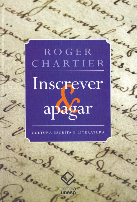 Divulgação da leitura do livro Inscrever e Apagar, de Roger Chartier